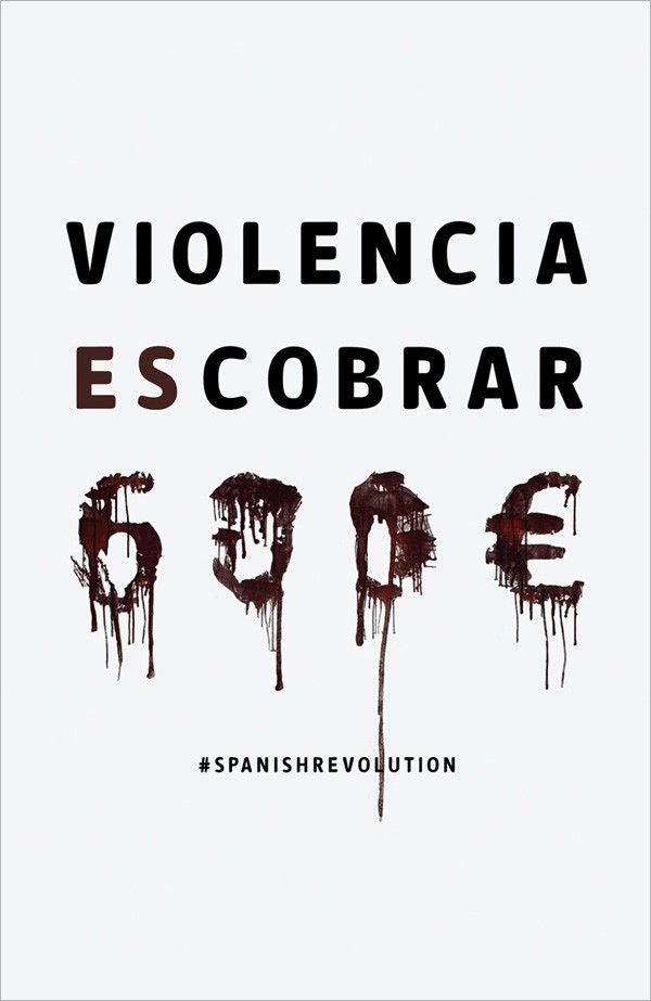 Violencia es cobrar 600€, Anónimo, Voces con Futura, 2011.