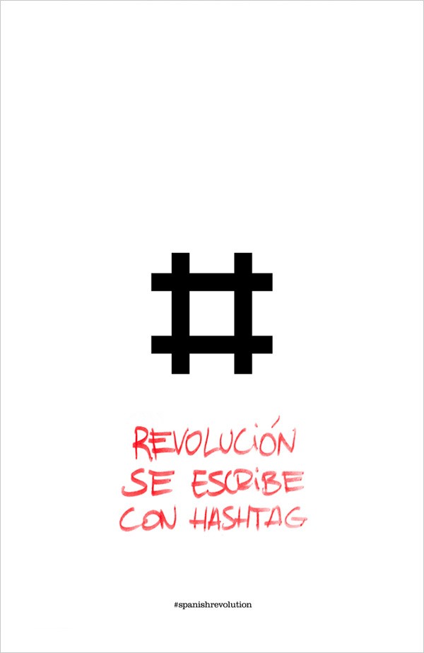Revolución se escribe con Hashtag, Anónimo, 2011.