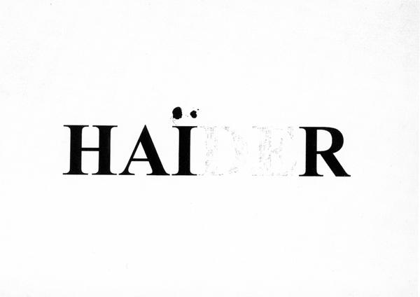 Hate / Haider, in reference to the policies of the Austrian Chancellor.