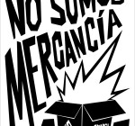 No somos mercancía, Anónimo, Voces con Futura, 2011.