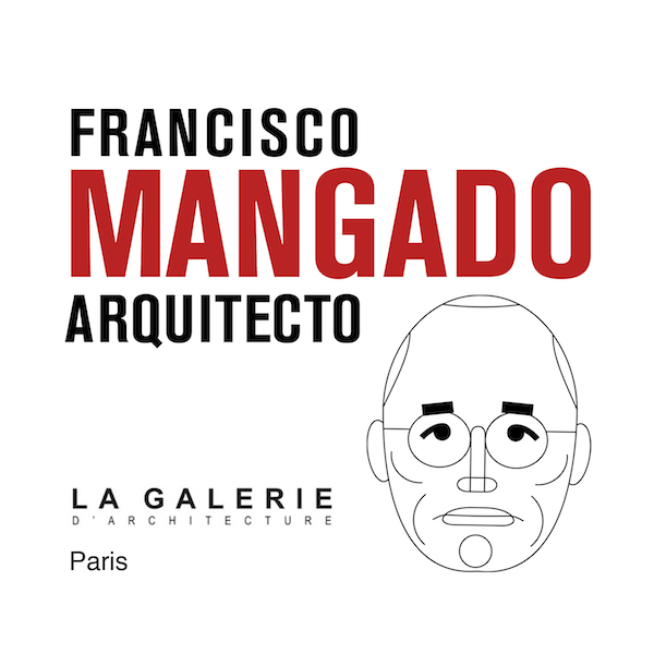 Francisco Mangado Arquitecto en Galerie de l’Architecture de París