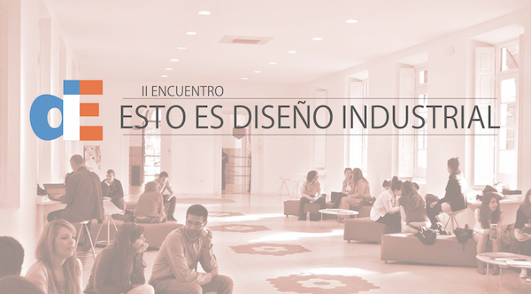 II Encuentro Esto es Diseño Industrial en Málaga
