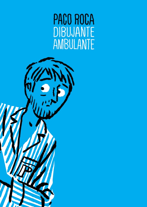 Paco-Roca-Dibujante-Ambulante-01.jpg