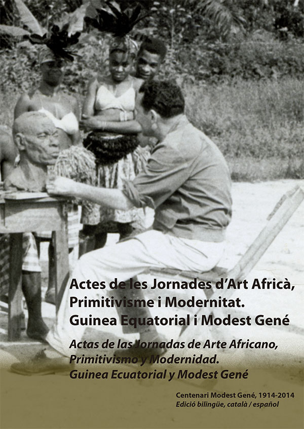 Arte Africano, Primitivismo y Modernidad. Guinea Ecuatorial y Modest Gené