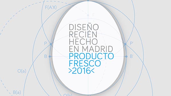 Producto Fresco 2016. Buen diseño recién hecho en Madrid