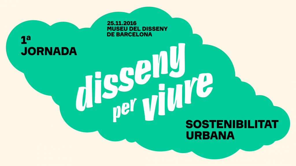 1º Jornada Diseño para vivir. Sostenibilidad urbana