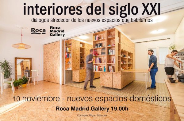 ‘Claves del nuevo espacio doméstico’, la primera sesión del ciclo de conferencias: “Interiores del Siglo XXI” en Roca Madrid Gallery, 2016