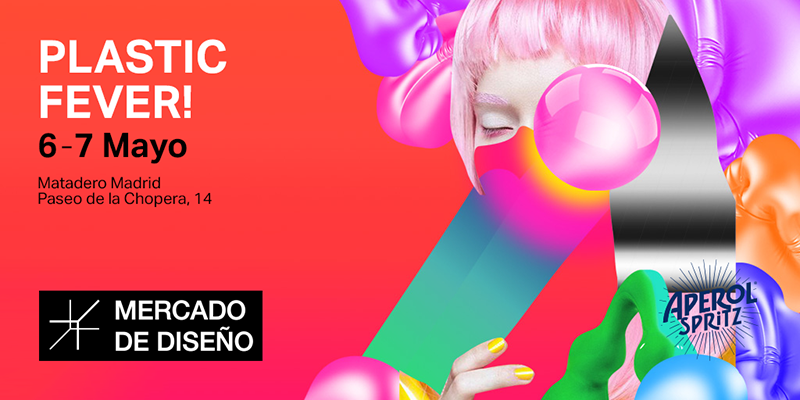 Mercado de diseño: Plastik Fever. 6 y 7 de mayo en Matadero Madrid