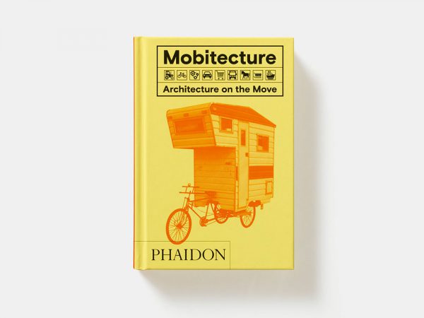 Movitectura: Arquitectura móvil. Un libro de Rebecca Roke