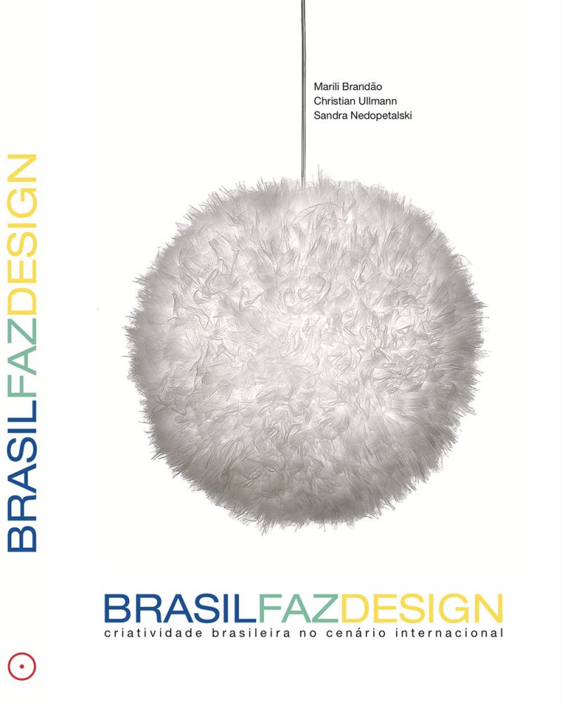 Brasil Faz Design: un libro sobre el diseño en Brasil