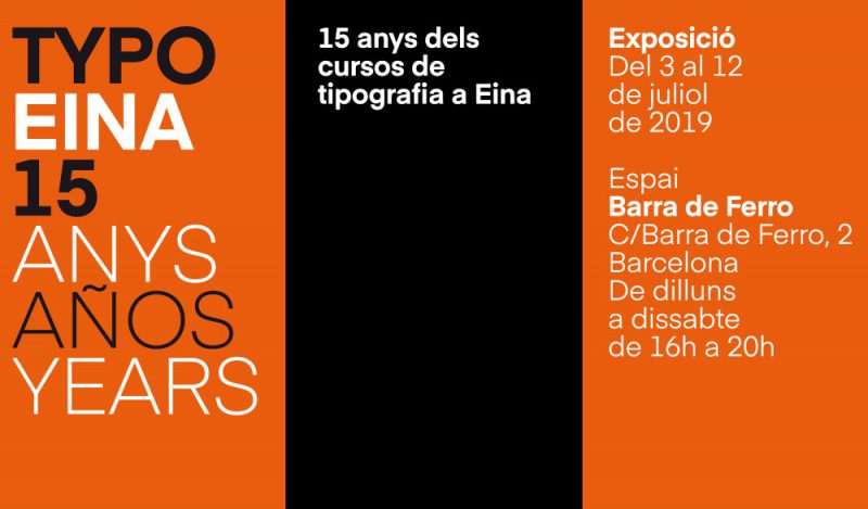 TYPO EINA 15 años, libro y exposición en el Espacio cultural EINA Barra de Ferro de Barcelona