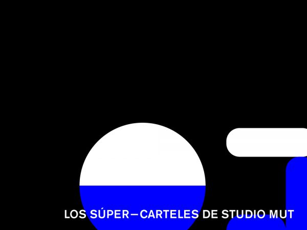 Los súper-carteles de Studio Mut. Gráfica y comunicación en el Centro Cultural Galileo de Madrid