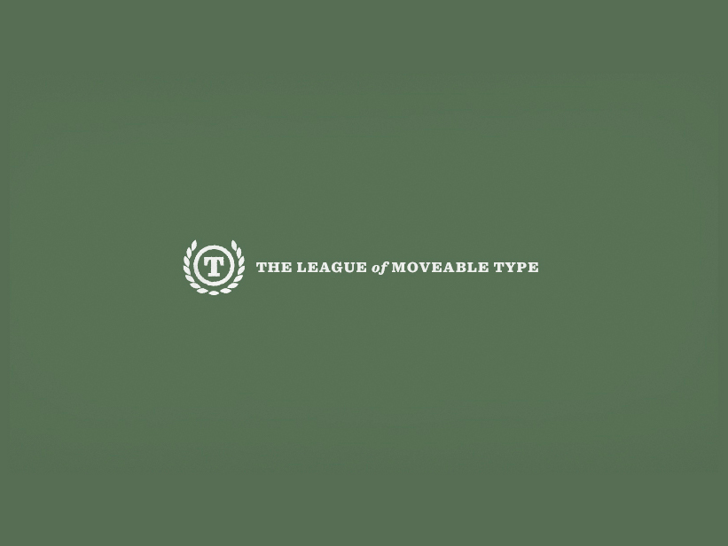 The League of Movable Type, la primera fundición tipográfica open-source del mundo