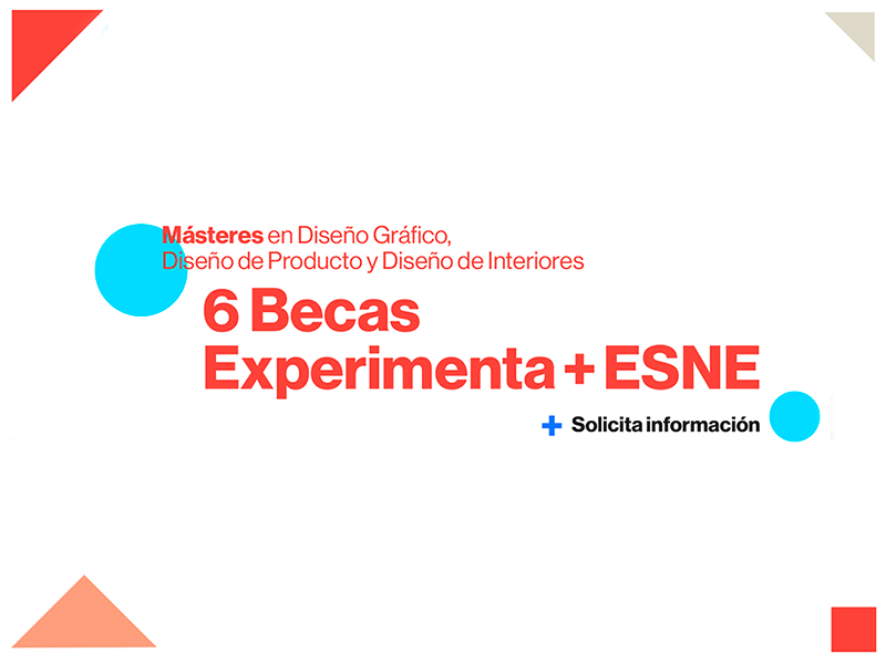 ¡Las Becas Experimenta + ESNE ya están aquí!