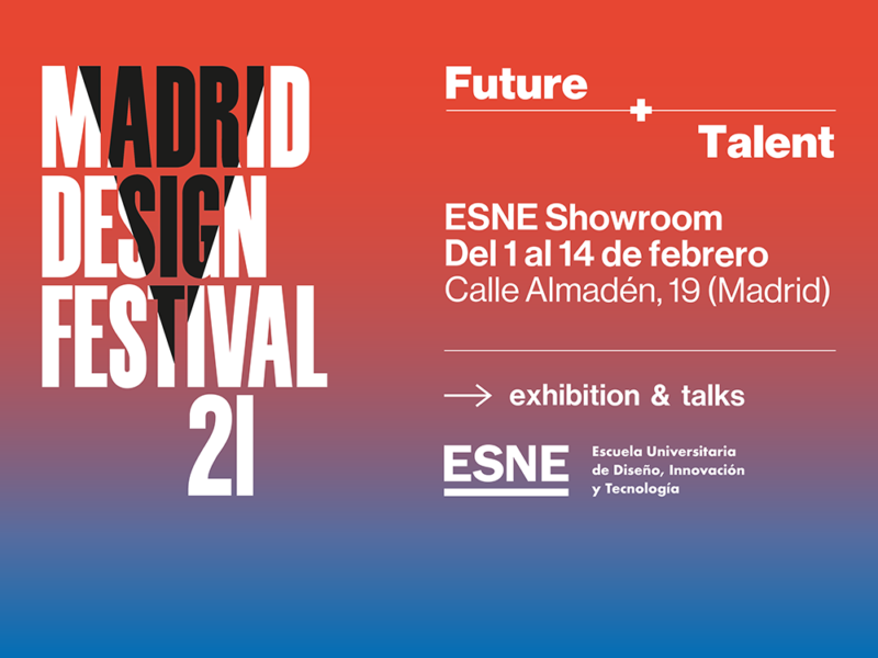 Future + Talent: El debut de ESNE en Madrid Design Festival