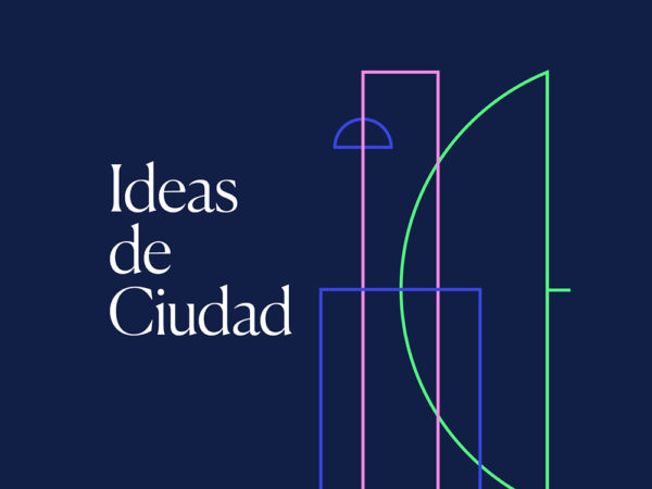 Ideas de Ciudad: conversaciones sobre arquitectura en CentroCentro