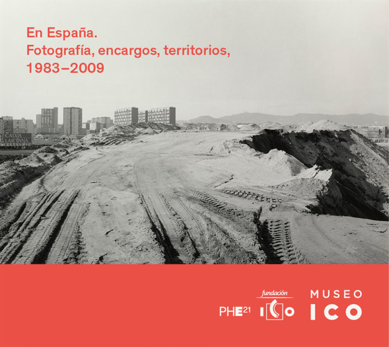 En España. Fotografía, encargos, territorios, 1983-2009