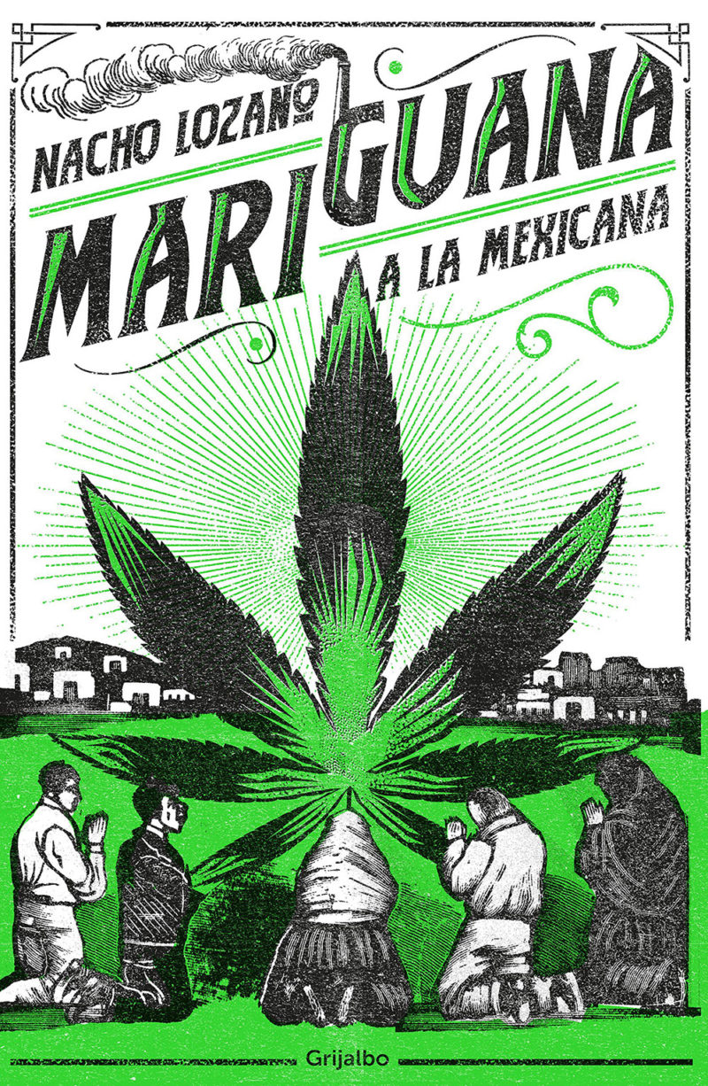 Libro Mariguana a la mexicana, Grijalbo (2018)