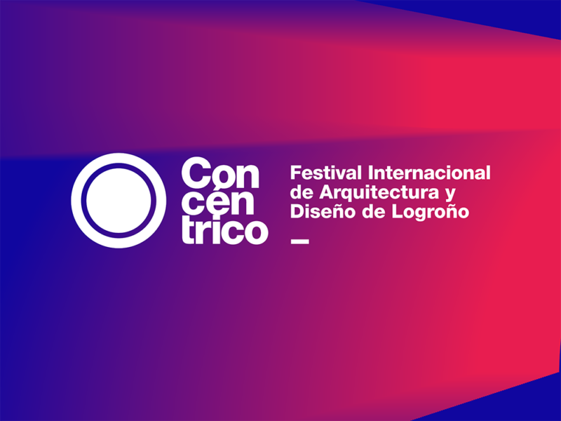 Concéntrico 07: el Festival Internacional de Arquitectura y Diseño de Logroño