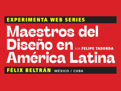 Maestros del Diseño en América Latina: Félix Beltrán (México / Cuba)