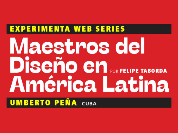 Maestros del Diseño en América Latina: Umberto Peña (Cuba)