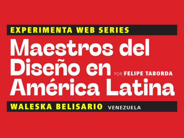 Maestros del Diseño en America Latina: Waleska Belisario (Venezuela)
