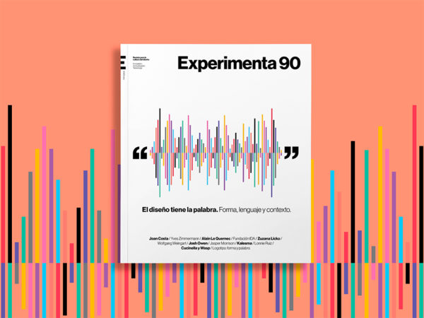 Experimenta 90: El diseño tiene la palabra. Forma, lenguaje y contexto
