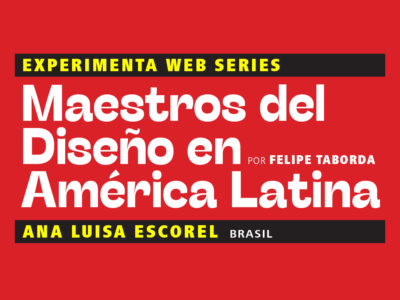 Maestros del Diseño en América Latina: Ana Luisa Escorel (Brasil)
