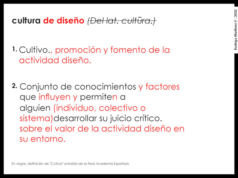 Propuesta de definición de cultura de diseño. Rodrigo Martínez, 2022.
