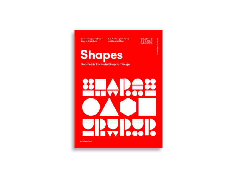Shapes: Geometric Forms in Graphic Design, de Wang Shaoqiang
