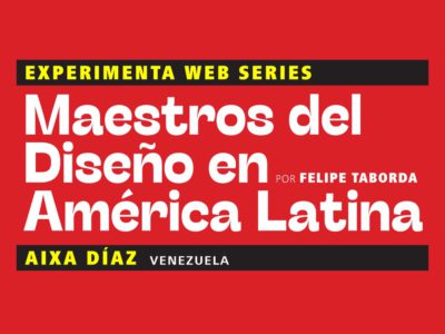 Maestros del diseño en América Latina: Aixa Díaz (Venezuela)