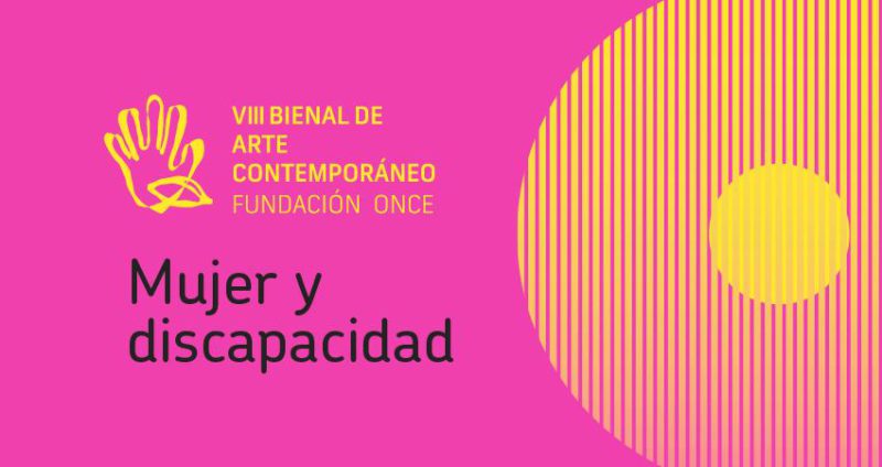 VIII Bienal de Arte Contemporáneo Fundación Once