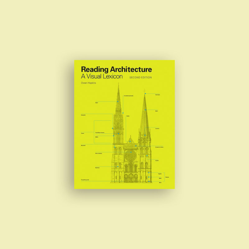 Reading Architecture. A Visual Lexicon, de Owen Hopkins