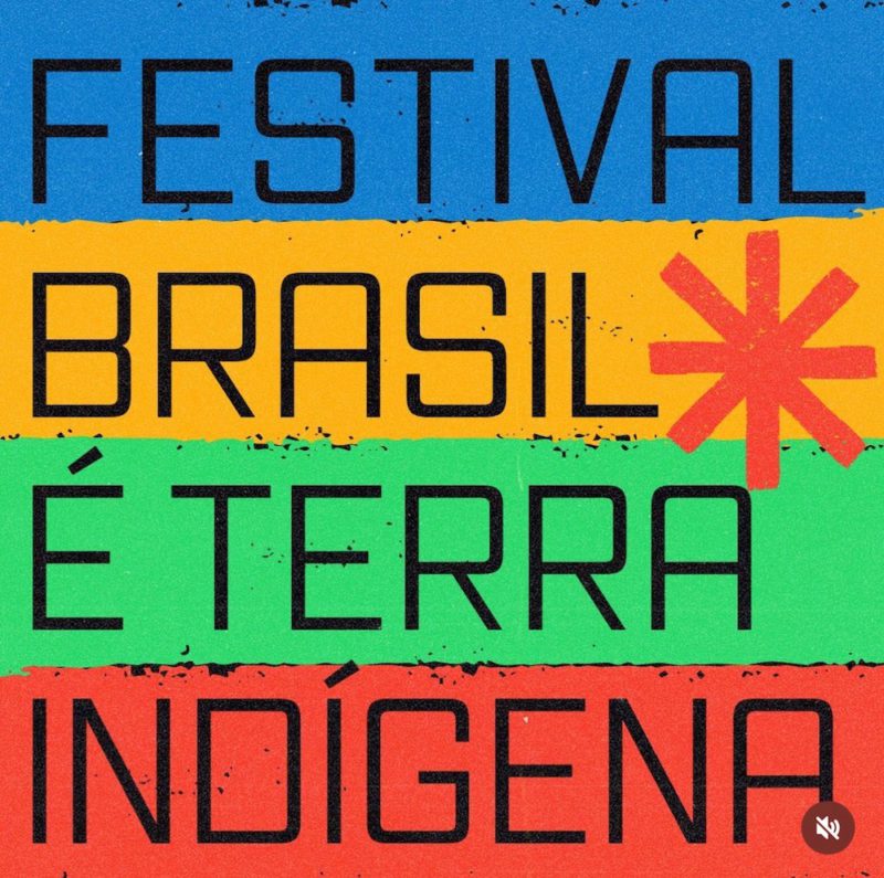 Los últimos días del año fue el turno del festival Brasil es Tierra Indígena