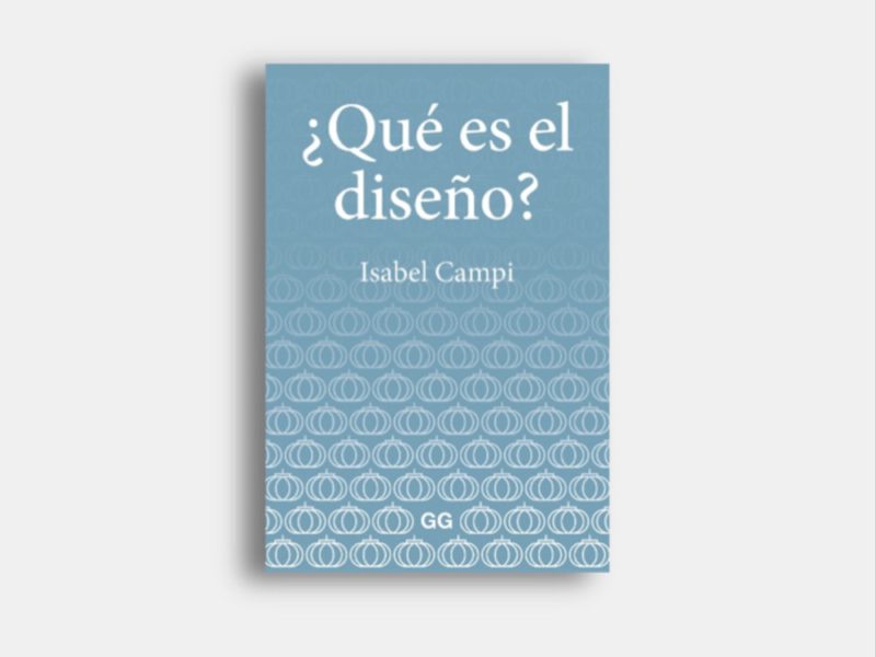 ¿Qué es el diseño?, de Isabel Campi